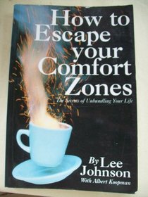 How to Escape Your Comfort Zones