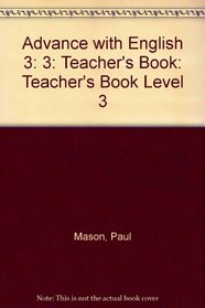 Advance with English: Teacher's Book Level 3