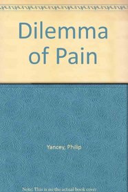 Dilemma of Pain