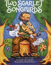 Two Scarlet Songbirds : A Story of Anton Dvorak