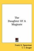 The Daughter Of A Magnate