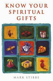 Know Your Spiritual Gifts: Practicing the Presents of God