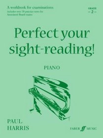 Perfect Your Sight-reading! Piano: Grade 2 (Faber Edition)