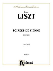 Liszt / Soirees De Vienne (Kalmus Edition)