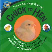 CHANGE AND GROW: CHICKEN TO HEN (CHANGE AND GROW)