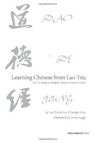 Learning Chinese from Lao Tzu: Tao Te Ching: an English-Chinese (Pinyin) Version