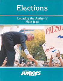 Elections: Locating the Author's Main Idea (Opposing Viewpoints Juniors)