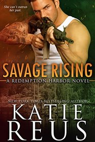 Savage Rising (Redemption Harbor Series Book 2)