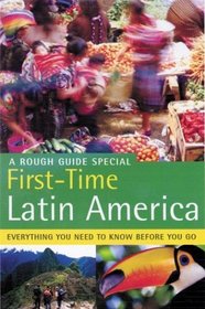 Rough Guide to First-Time Latin America 1 (Rough Guide Travel Guides)