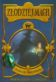 Zlodziej magii (Stolen) (Magic Thief, Bk 1) (Polish Edition)