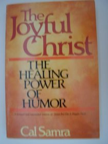 The Joyful Christ: The Healing Power of Humor