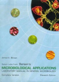 Select Labs From Benson's Microbiological Applications (Laboratory Manual in General Microbiology, Complete Version) (11th Edition)