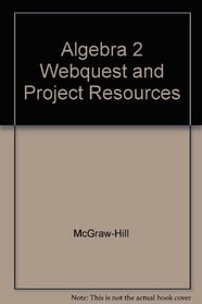 Algebra 2 Webquest and Project Resources