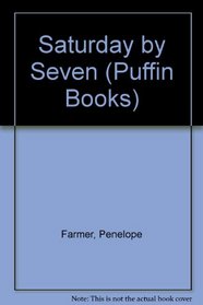 Saturday by Seven (Puffin Books)