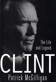 Clint : The Life and Legend