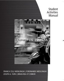 Student Activities Manual for Merlonghi/Merlonghi/Tursi/O'Connor's Oggi In Italia