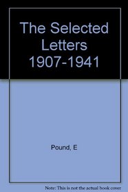 The Selected Letters, 1907-41