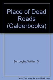 Place of Dead Roads (Calderbooks)