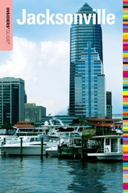 Insiders' Guide to Jacksonville, 3rd (Insiders' Guide Series)