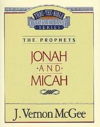 Jonah & Micah : Messages Given on the 5-year Program of Thru the Bible Radio Series