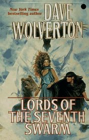 Lords of the Seventh Swarm (Golden Queen, Bk 3)