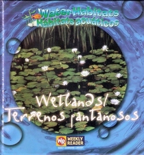Wetlands/ Pantanos (Water Habitats/Habitats Acuaticos)
