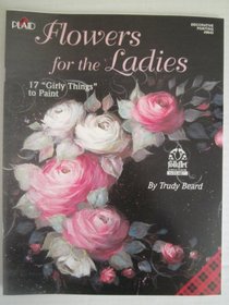 Flowers for the Ladies: 17 