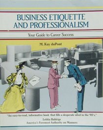 Business Etiquette and Professionalism (Crisp Fifty-Minute Books)