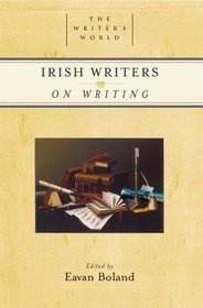 Irish Writers on Writing (Writer's World, The)