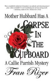Mother Hubbard Has a Corpse in the Cupboard (Callie Parrish, Bk 5)