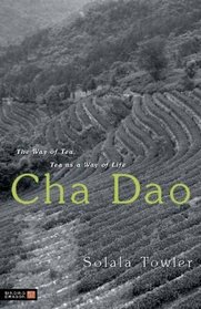 Cha Dao: The Way of Tea, Tea As a Way of Life