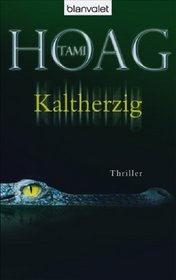 Kaltherzig (The Alibi Man) (Elena Estes, Bk 2) (German Edition)