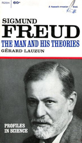 Sigmund Freud The Man and His Theories