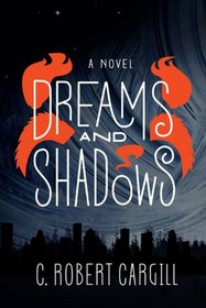 Dreams and Shadows (Dreams & Shadows, Bk 1)