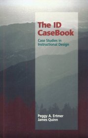 ID Casebook, The: Case Studies in Instructional Design