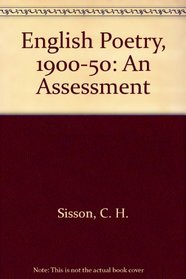 English poetry, 1900-1950: An assessment,