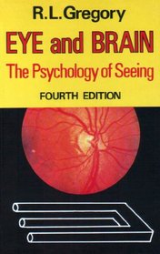 Eye and Brain: The Psychology of Seeing