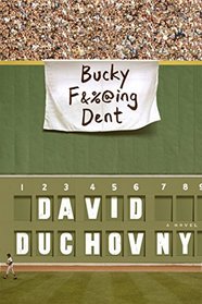 Bucky @#$%^&! Dent: A Novel