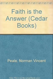 Faith Is the Answer (Cedar Books)