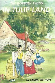 The Bobbsey Twins in TUlip Land