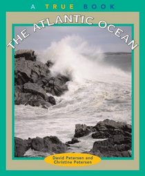 The Atlantic Ocean (True Books)