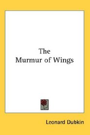 The Murmur of Wings
