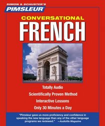 Conversational French: Learn to Speak and Understand French with Pimsleur Language Programs (Pimsleur Instant Conversation)