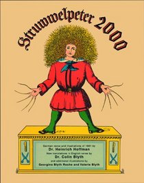 Struwwelpeter 2000: The original German verse and 1861 illustrations of Der Struwwelpeter
