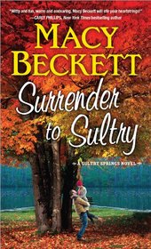 Surrender to Sultry (Sultry Springs, Bk 3)