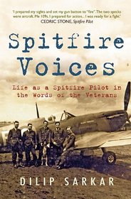 SPITFIRE VOICES: Life as a Spitfire Pilot