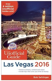 The Unofficial Guide to Las Vegas 2016