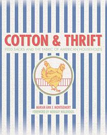 Cotton and Thrift: Feed Sacks and the Fabric of American Households