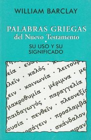 Palabras Griegas del Nuevo Testamento (Spanish Edition)