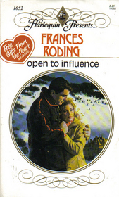 Open to Influence (Harlequin Presents, No 1052)